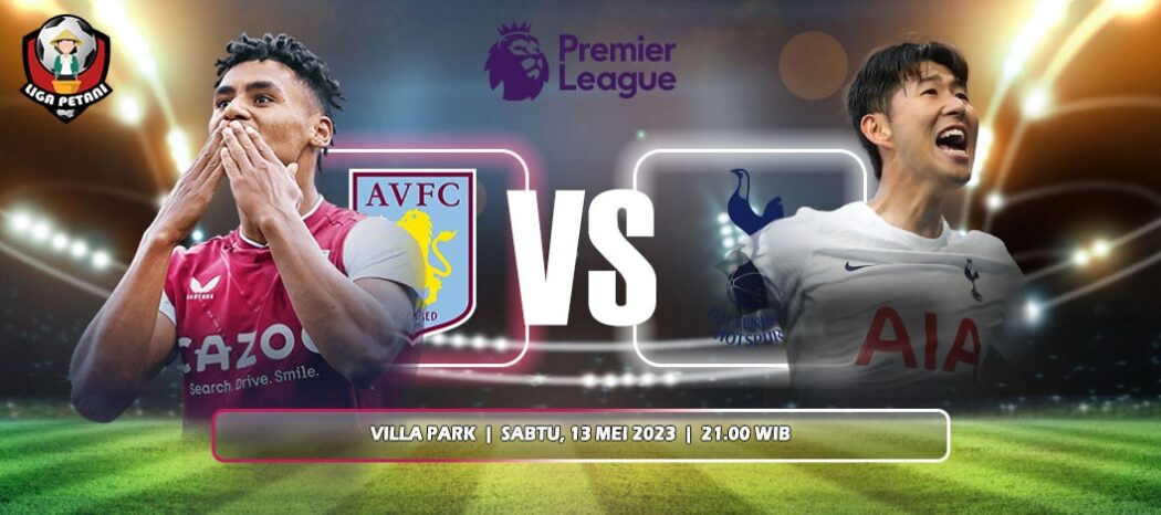 Prediksi Aston Villa Vs Tottenham Hotspur