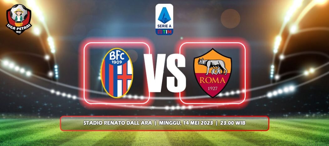 Prediksi Bologna Vs AS Roma