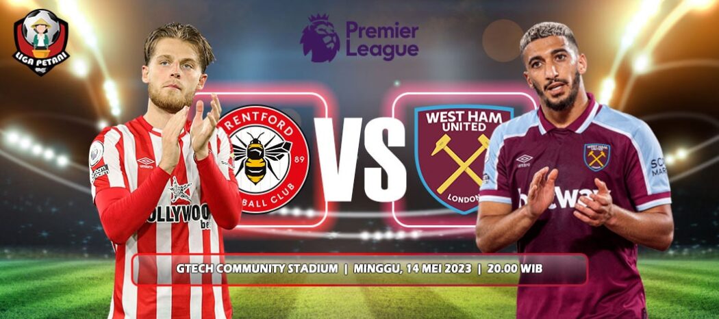 Prediksi Brentford Vs West Ham United