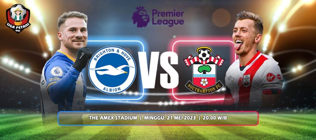 Prediksi Brighton & Hove Albion Vs Southampton