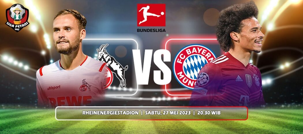 Prediksi FC Koln Vs Bayern Munchen