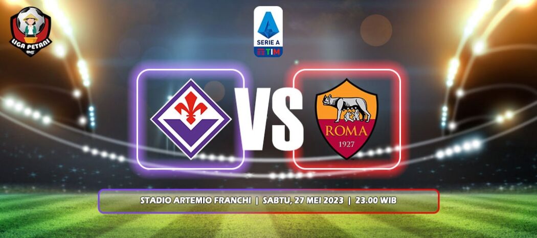 Prediksi Fiorentina Vs AS Roma
