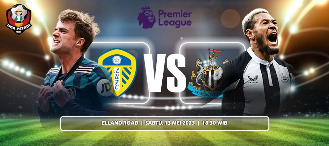 Prediksi Leeds United Vs Newcastle United