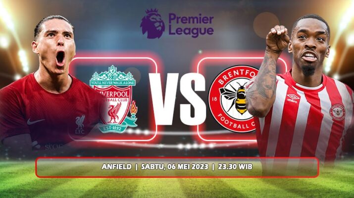 Prediksi Liverpool Vs Brentford