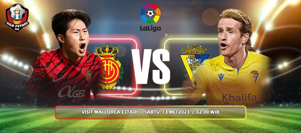 Prediksi Mallorca Vs Cadiz