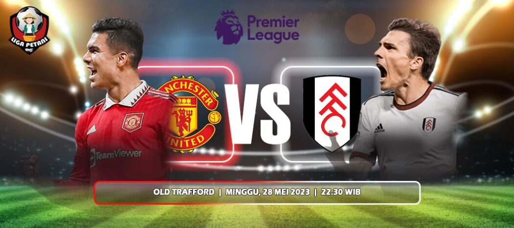 Prediksi Manchester United Vs Fulham