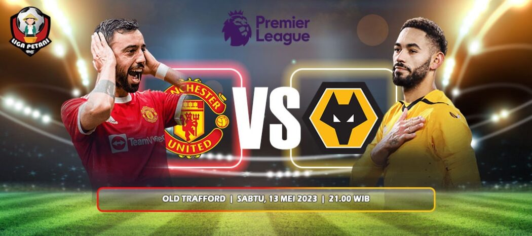 Prediksi Manchester United Vs Wolverhampton Wanderers