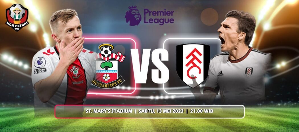 Prediksi Southampton Vs Fulham