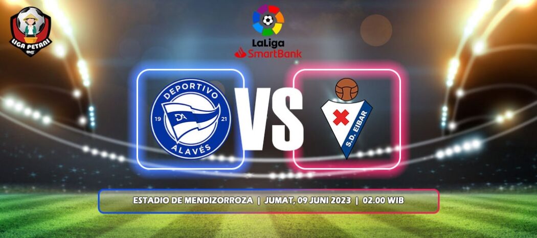 Prediksi Deportivo Alaves Vs Eibar