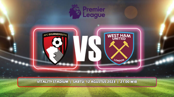 Prediksi AFC Bournemouth Vs West Ham United
