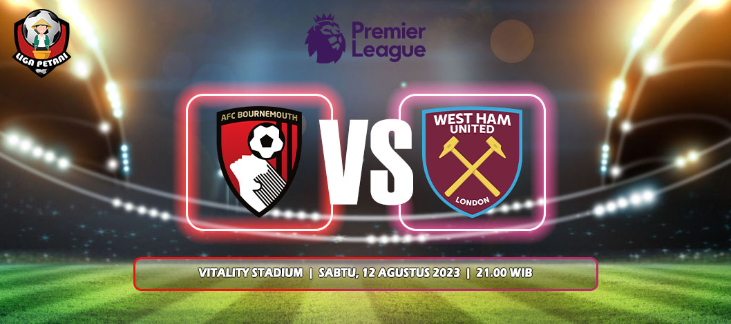 Prediksi AFC Bournemouth Vs West Ham United