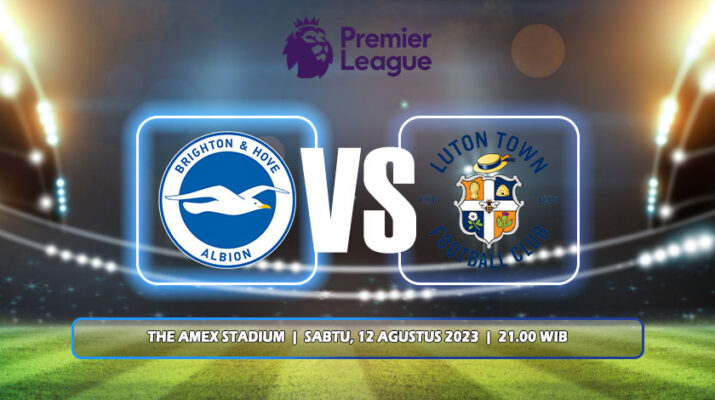 Prediksi Brighton & Hove Albion Vs Luton Town