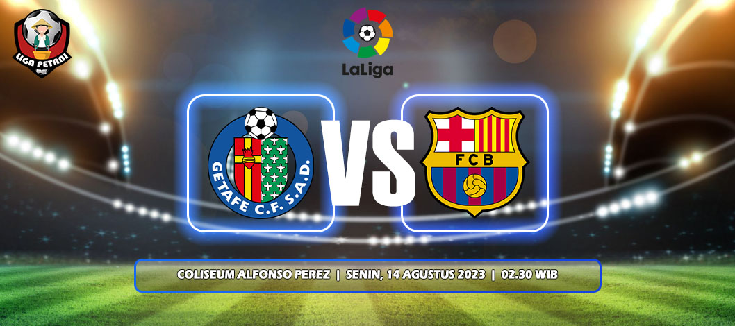 Prediksi Getafe Vs Barcelona