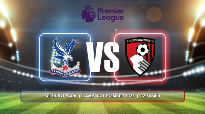 Prediksi Crystal Palace Vs AFC Bournemouth