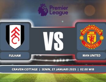 Prediksi Fulham Vs Manchester United 27 Januari 2025