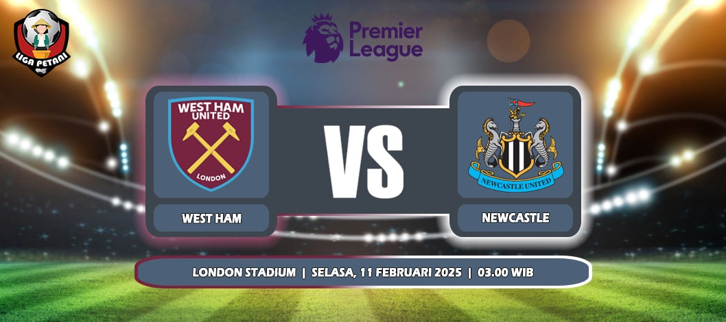 Prediksi West Ham United Vs Newcastle United 11 Maret 2025