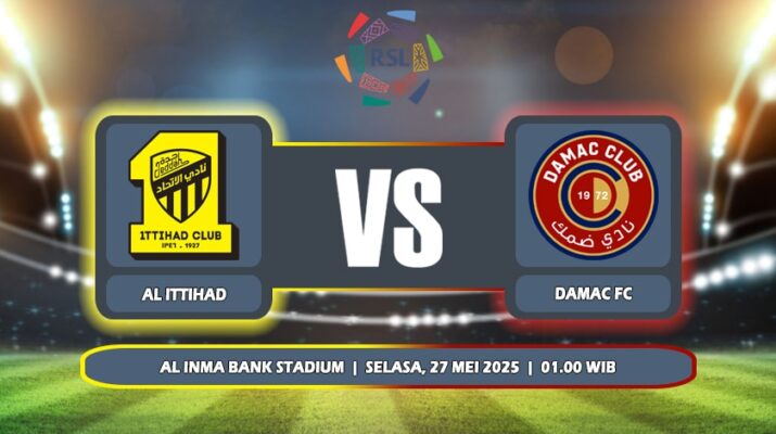Prediksi Al Ittihad Vs Damac FC 27 Mei 2025