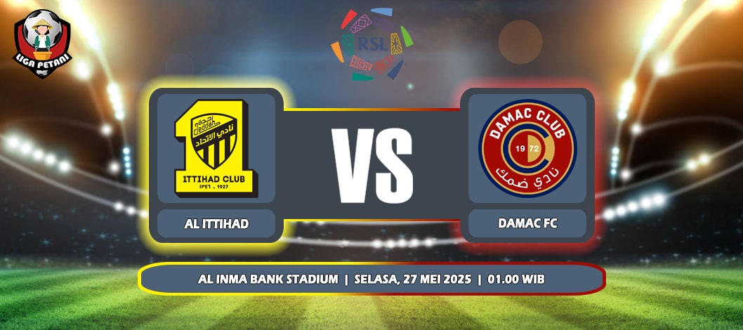 Prediksi Al Ittihad Vs Damac FC 27 Mei 2025