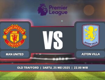 Prediksi Manchester United Vs Aston Villa 25 Mei 2025