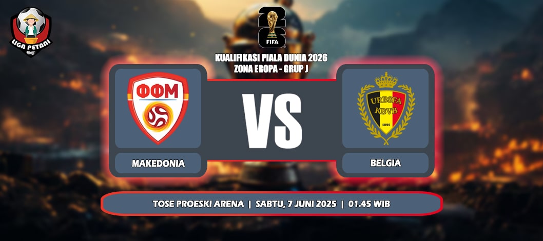 Prediksi Makedonia Utara Vs Belgia 7 Juni 2025