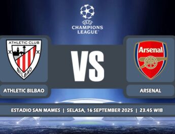 Prediksi Athletic Bilbao Vs Arsenal 16 September 2025 di Liga Champions