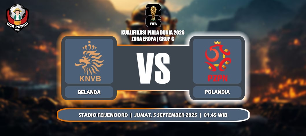 Prediksi Belanda Vs Polandia di Kualifikasi Piala Dunia 2026