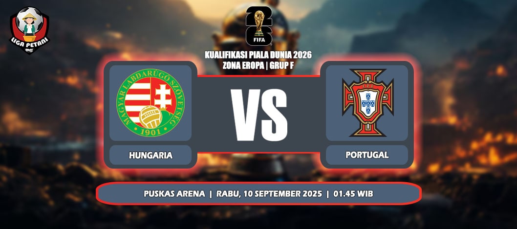 Prediksi Hungaria Vs Portugal 10 September 2025 di Kualifikasi Piala Dunia 2026