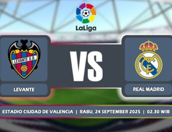 Prediksi Levante Vs Real Madrid 24 September 2025 di La Liga Spanyol