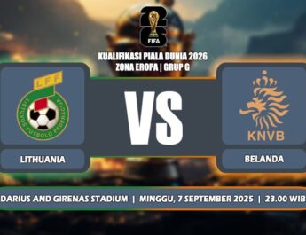 Prediksi Lithuania Vs Belanda 7 September 2025 di Kualifikasi Piala Dunia 2026