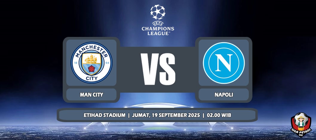 Prediksi Manchester City Vs Napoli 19 September 2025 di Liga Champions
