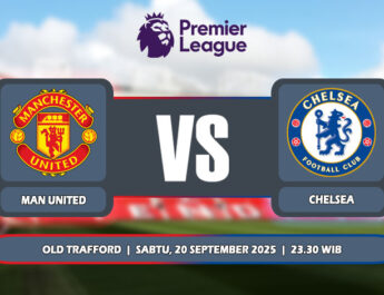 Prediksi Manchester United Vs Chelsea 20 September 2025 di Liga Premier Inggris