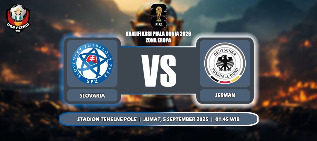 Prediksi Slovakia Vs Jerman 5 September 2025 di Kualifikasi Piala Dunia 2026