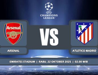 Prediksi Arsenal Vs Atletico Madrid 22 Oktober 2025 di Liga Champions