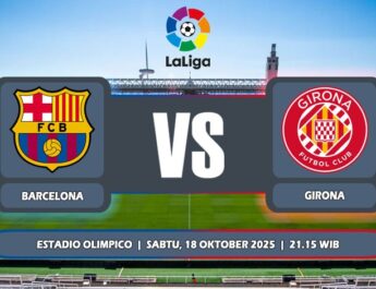 Prediksi Barcelona Vs Girona 18 Oktober 2025 di La Liga Spanyol