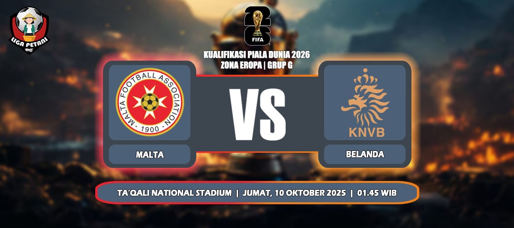 Prediksi Malta Vs Belanda 10 Oktober 2025 di Kualifikasi Piala Dunia 2026