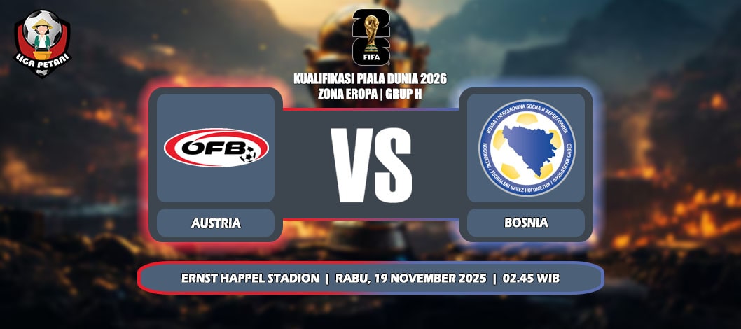 Prediksi Austria Vs Bosnia and Herzegovina 19 November 2025 di Kualifikasi Piala Dunia 2026