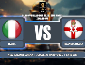 Prediksi Italia vs Irlandia Utara 27 Maret 2026