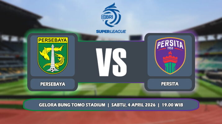 Prediksi Persebaya Surabaya Vs Persita Tangerang 4 April 2026
