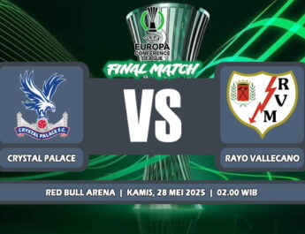 Prediksi Crystal Palace Vs Rayo Vallecano 28 Mei 2026 di Final Liga Konferensi Eropa