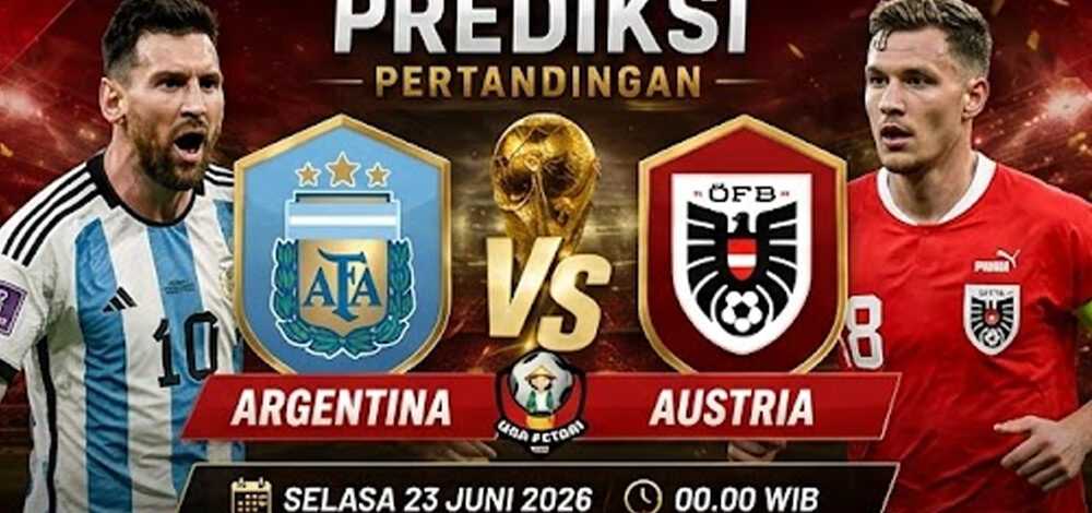 Prediksi Argentina vs Austria 23 Juni 2026